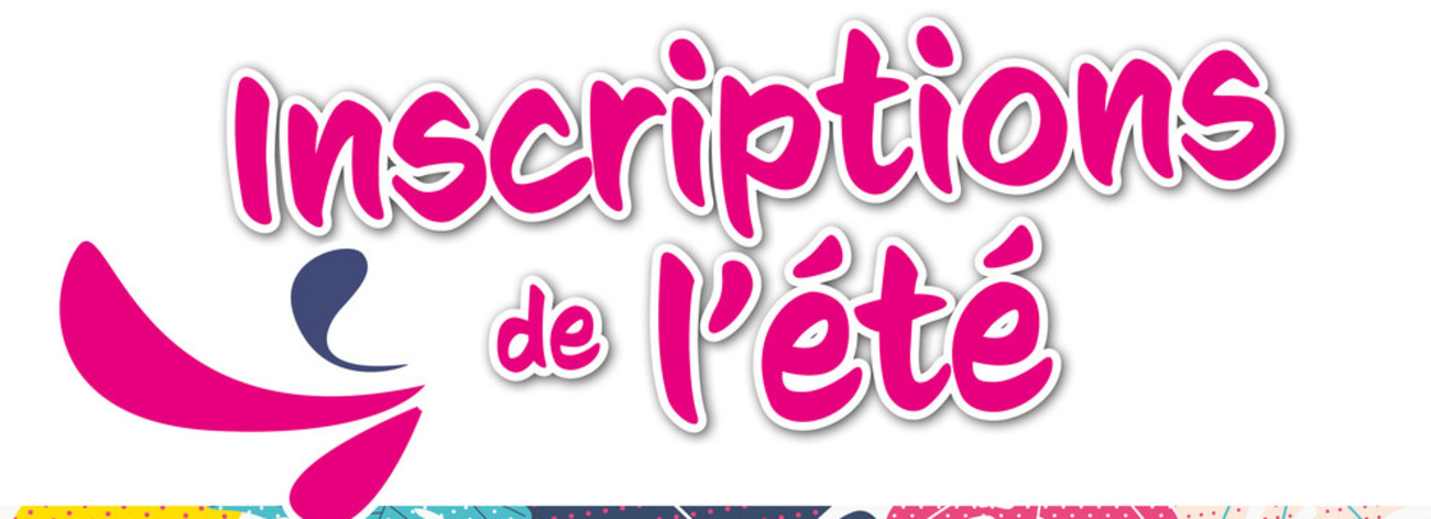 Inscriptions de l'été